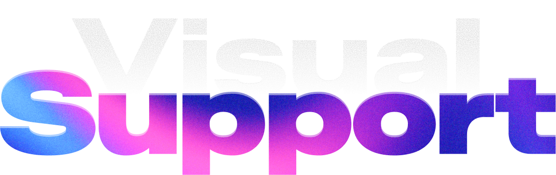 The Visual Support